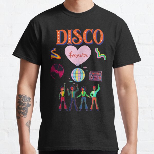 Disco Forever Classic T-Shirt