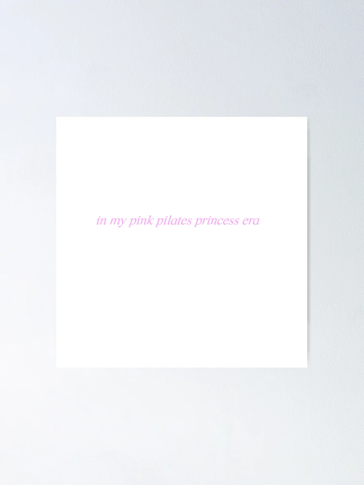 im in my pink pilates princess era Sticker for Sale by macypavelock