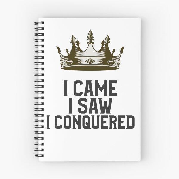 Item preview, I Came I Saw I Conquered designed and sold by Tiptopteess.