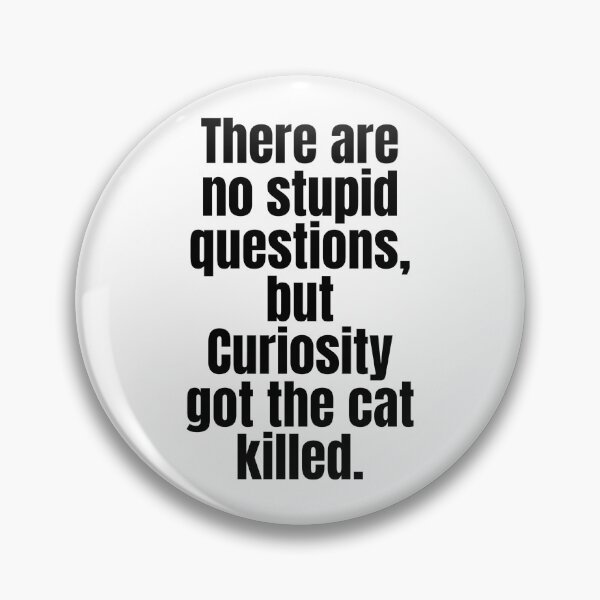 Item preview, Funny Quote Twist - Why the Cat Got Killed | Black on White #1 designed and sold by simpleones.