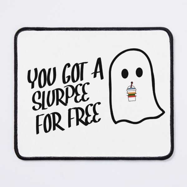 Item preview, You got a slurped for free designed and sold by Grace Lisle.