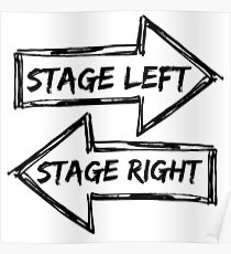 Stage left stage right Poster
