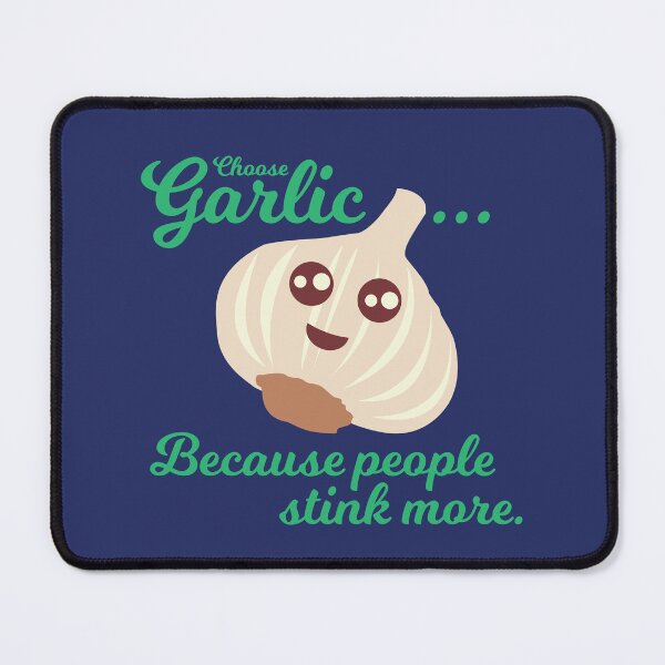 Item preview, Garlic. Because People Stink More designed and sold by elisitagayle.