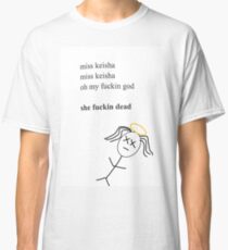 MISS KEISHA Classic T-Shirt