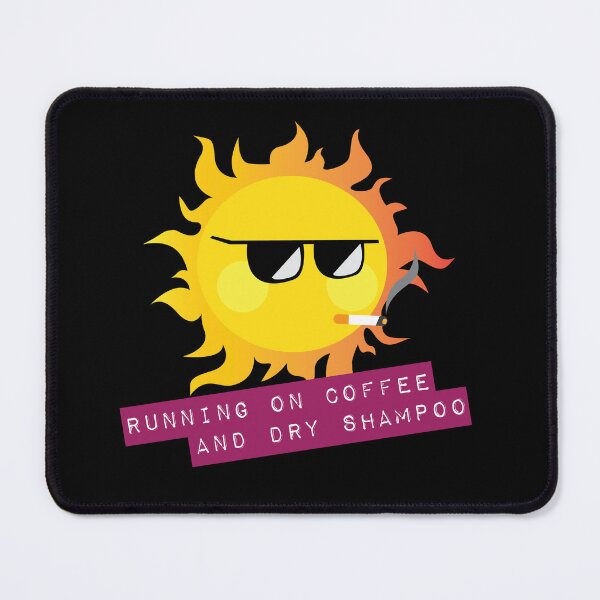 Item preview, Running On Coffee & Dry Shampoo designed and sold by elisitagayle.