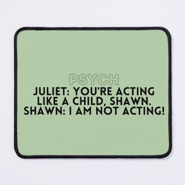 Item preview, Psych quote - Juliet and Shawn Funny Conversation designed and sold by Artful-Julia.