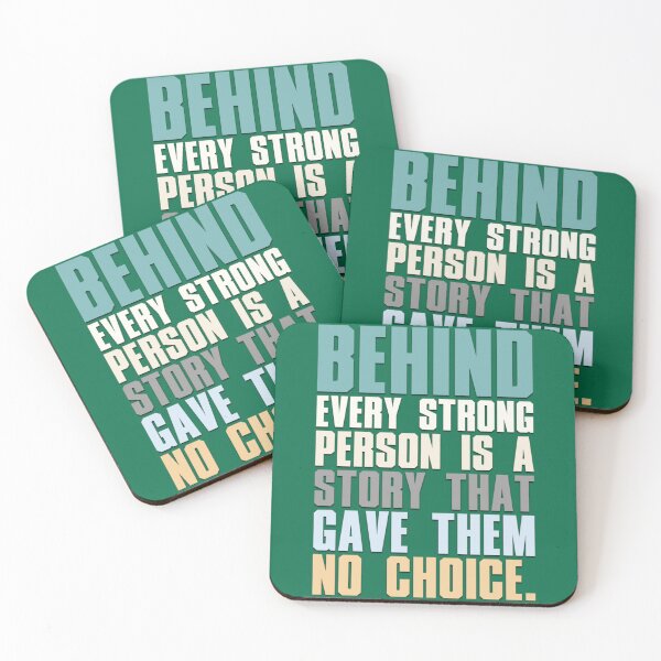 Item preview, Behind Every Strong Person Is A Story That Gave Them No Choice   designed and sold by TempuVitae.