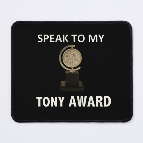 Item preview, Speak to my TONY Award designed and sold by thatthespian.