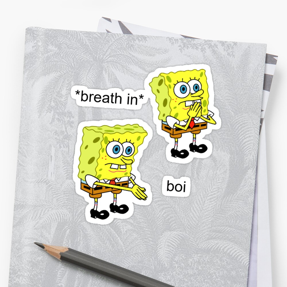 Spongebob Boi Meme Sticker Stickers By DaniDen Redbubble