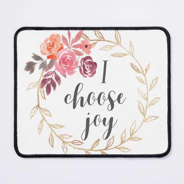Item preview, I Choose Joy designed and sold by ranchgirl33.