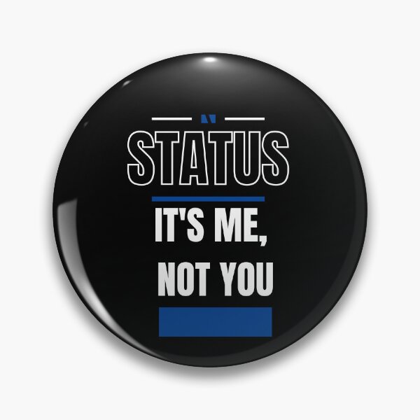Item preview, WHAT'S YOUR STATUS ? - FUNNY AND QUIRKY RELATIONSHIP STATUS designed and sold by JakNJill.
