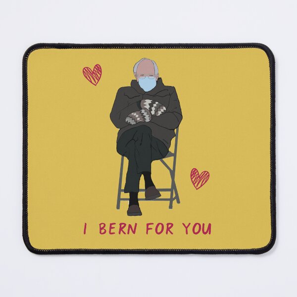Item preview, I Bern for you - Bernie Sanders, liberal, democrat designed and sold by hitechmom.