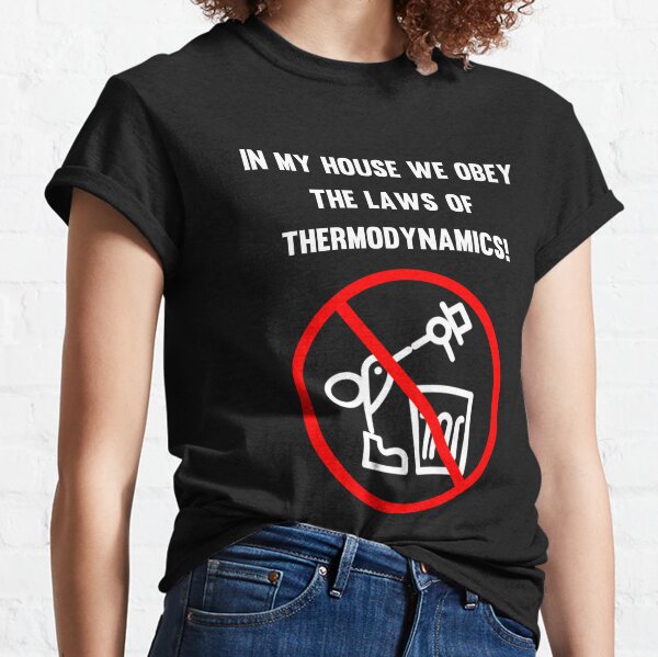 Thermodynamics Gets Me Hot! Essential T-Shirt for Sale by