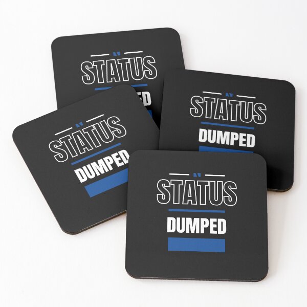 Item preview, DUMPED - FUNNY AND QUIRKY RELATIONSHIP STATUS designed and sold by JakNJill.