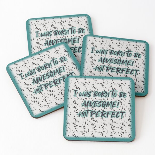 Item preview, I was Born to be Awesome not perfect in Dalmatian Print designed and sold by ShreecreatE.