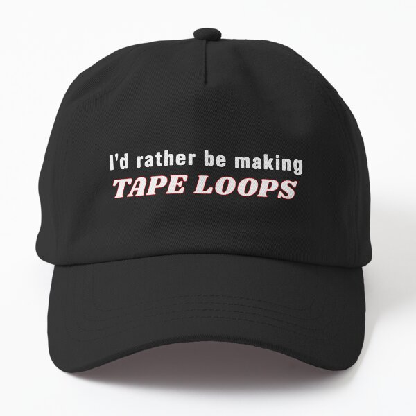 Item preview, I'd rather be making TAPE LOOPS (white text) designed and sold by insanity666.