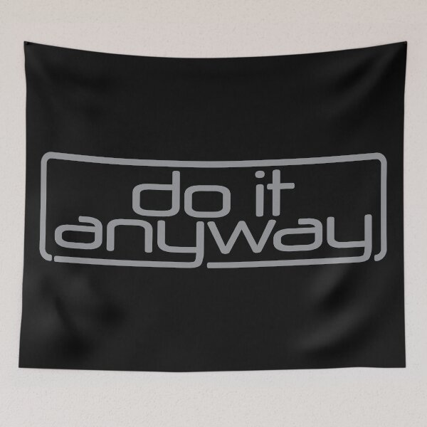 Item preview, do it anyway designed and sold by Put Motivation On.