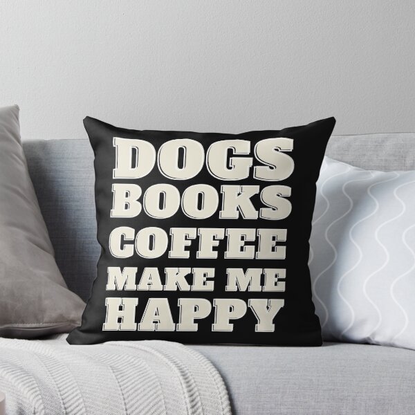 Item preview, Dogs Books And Coffee Make Me Happy  designed and sold by ShopTwentyFour.
