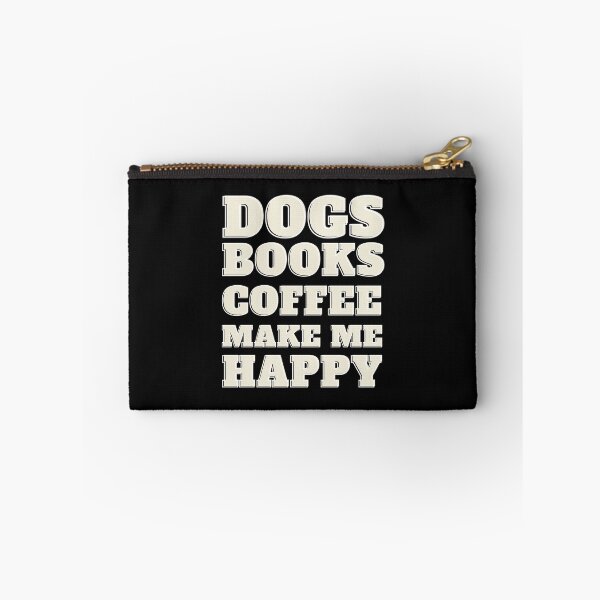 Item preview, Dogs Books And Coffee Make Me Happy  designed and sold by ShopTwentyFour.