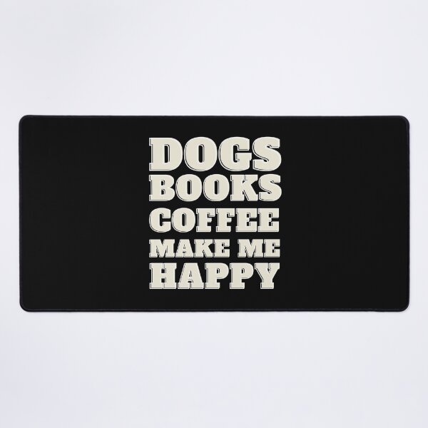 Item preview, Dogs Books And Coffee Make Me Happy  designed and sold by ShopTwentyFour.