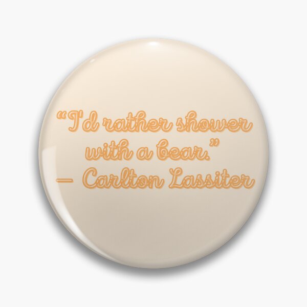 Item preview, Psych Quote - “I'd rather shower with a bear.” — Carlton Lassiter designed and sold by Artful-Julia.