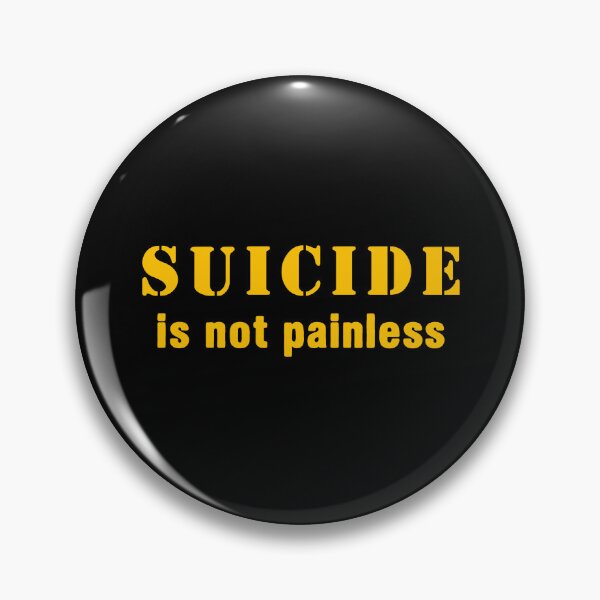 Item preview, Suicide is not painless. designed and sold by insanity666.