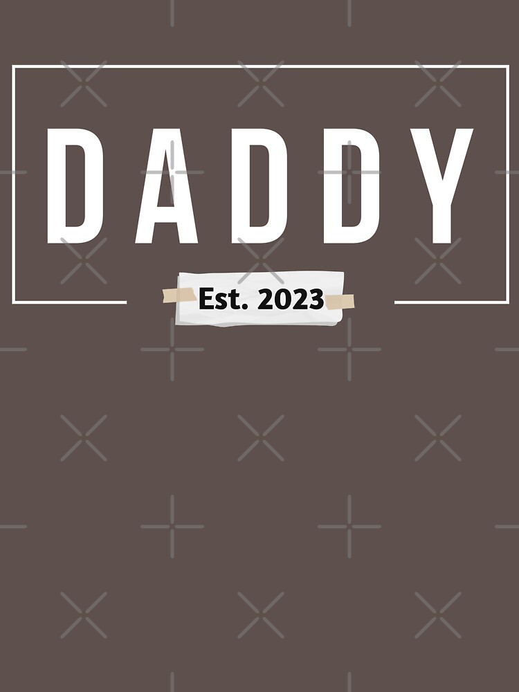 Dad Est 2023 2023 Dad Daddy 2023 Dad 2023 Promoted To Dad Promoted To Daddy First Time Dad T 5662