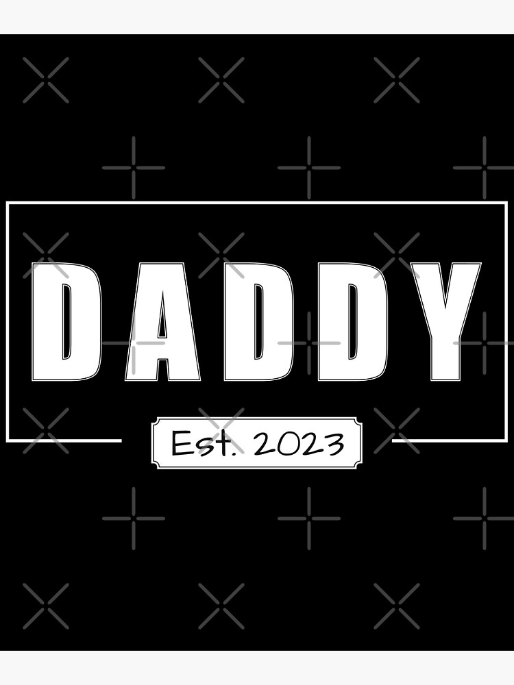 Dad Est 2023 2023 Dad Daddy 2023 Dad 2023 Promoted To Dad Promoted To Daddy First Time Dad 4881