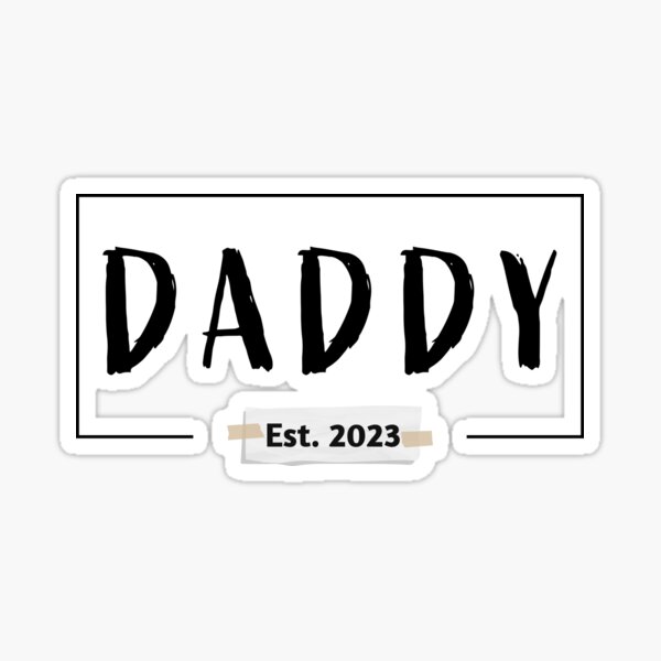 Dad Est 2023 2023 Dad Daddy 2023 Dad 2023 Promoted To Dad Promoted To Daddy First Time Dad