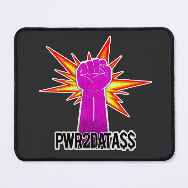Item preview, PWR 2 DAT A$$ designed and sold by FunnyGuyTimmy.
