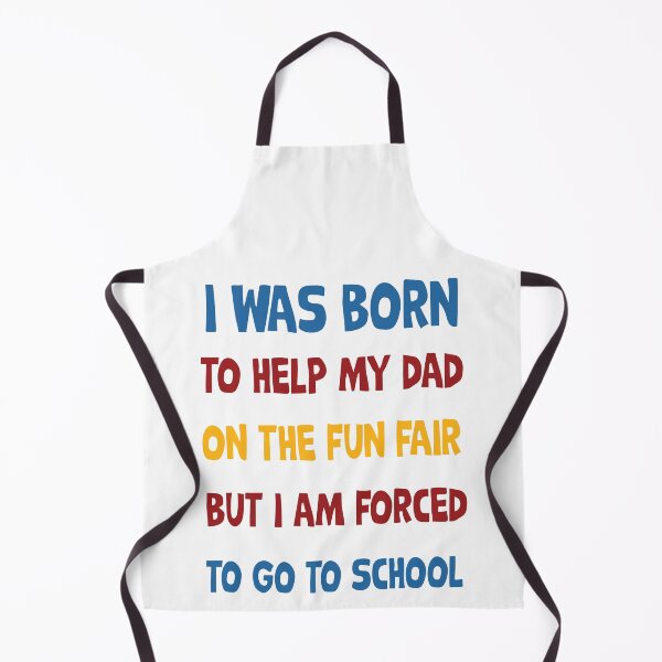 Item preview, was born to help my dad at the funfair, but school designed and sold by Curious-Arts.