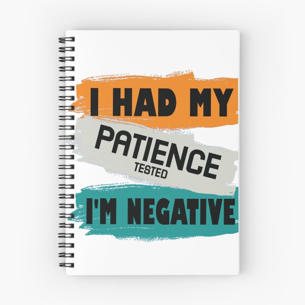 Item preview, I had my patience tested I'm negative Funny Sayings & Sarcastic Gift designed and sold by Desibeau.