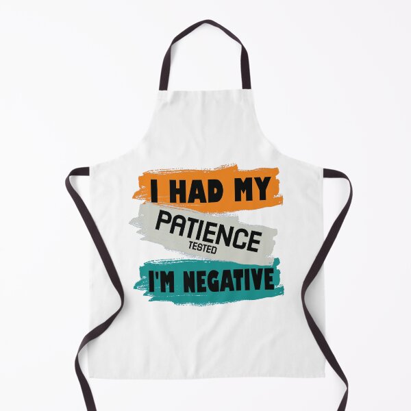 Item preview, I had my patience tested I'm negative Funny Sayings & Sarcastic Gift designed and sold by Desibeau.