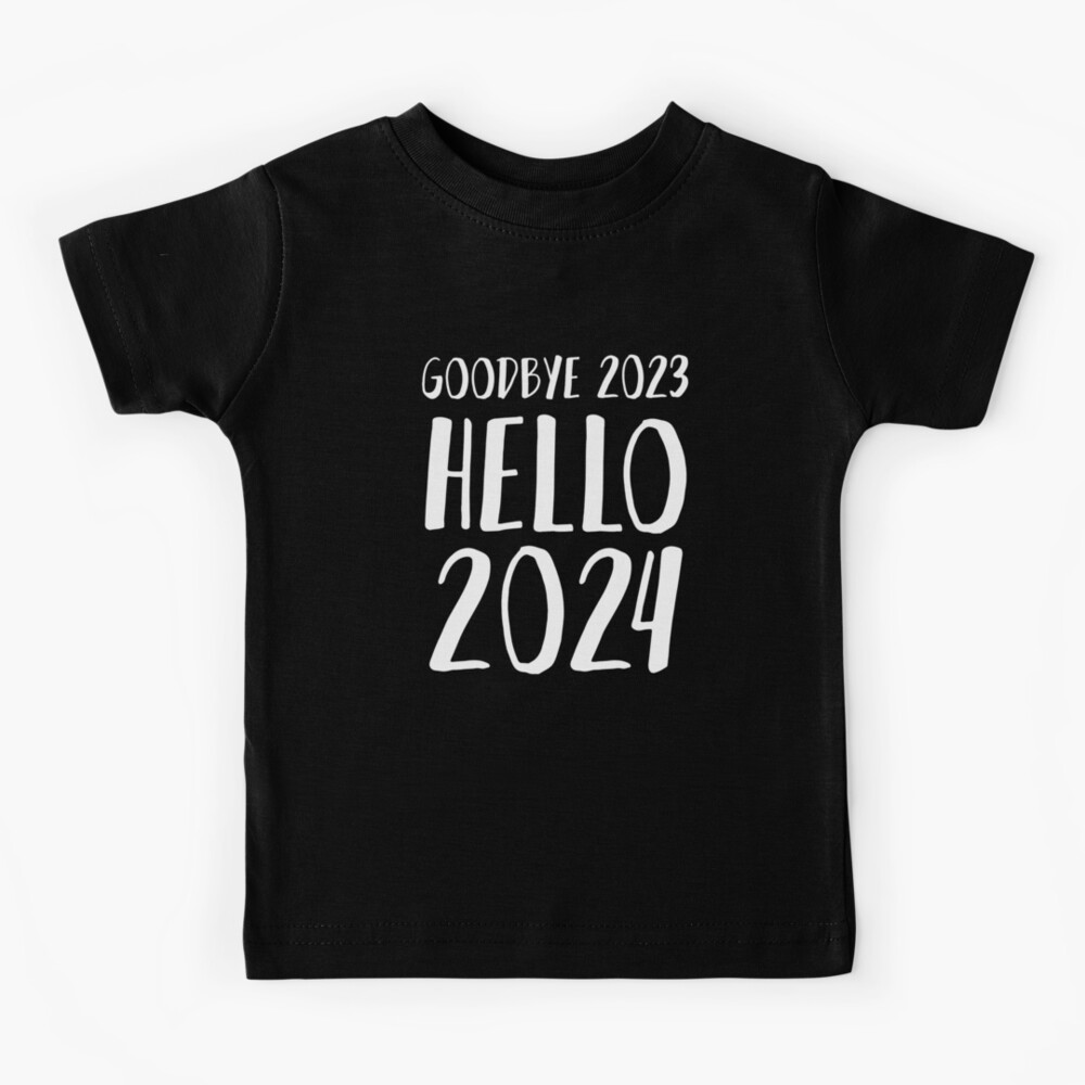 goodbye-2023-hello-2024-kids-t-shirt-for-sale-by-zee-tree-redbubble