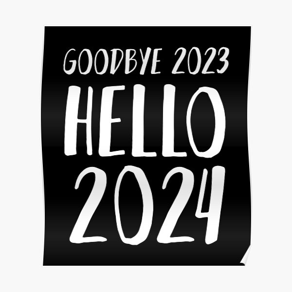 Póster «Adiós 2023 Hola 2024» de ZeeTree Redbubble