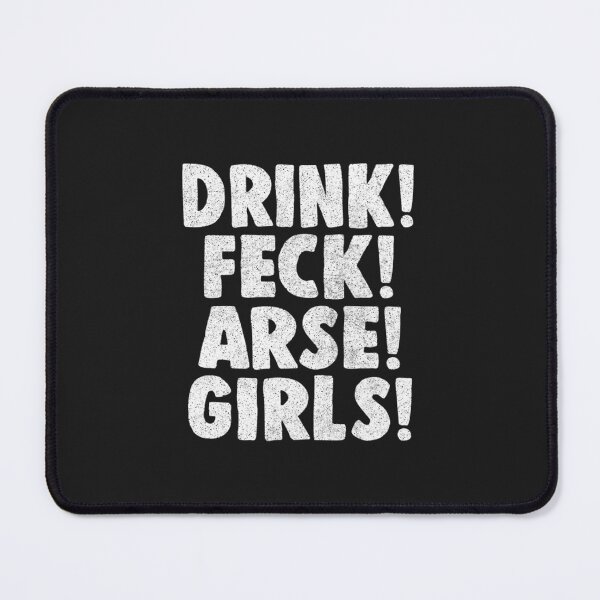 Item preview, Father Ted Drink! Feck! Arse! Girls! designed and sold by HarleyBishop.