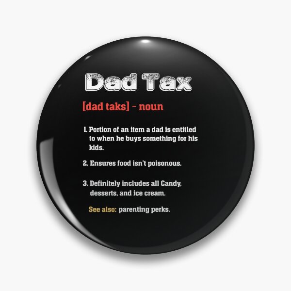 Item preview, Dad Tax Funny Dad Tax Definition Father's Day designed and sold by NeboulaHamra.