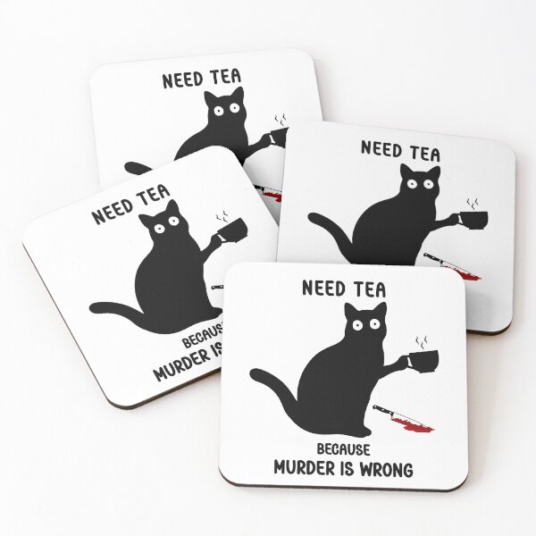 Item preview, Need Tea Because Murder Is Wrong - Murderous Black Cat - Cat With Tea Cup And Knife designed and sold by Smartmerch99.