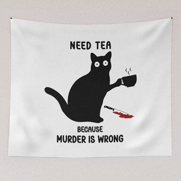 Item preview, Need Tea Because Murder Is Wrong - Murderous Black Cat - Cat With Tea Cup And Knife designed and sold by Smartmerch99.