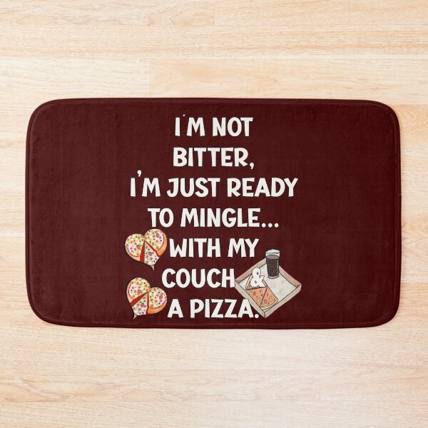 Item preview, Sarcastic I'm Not Bitter Pizza Lover designed and sold by tamdevo1.