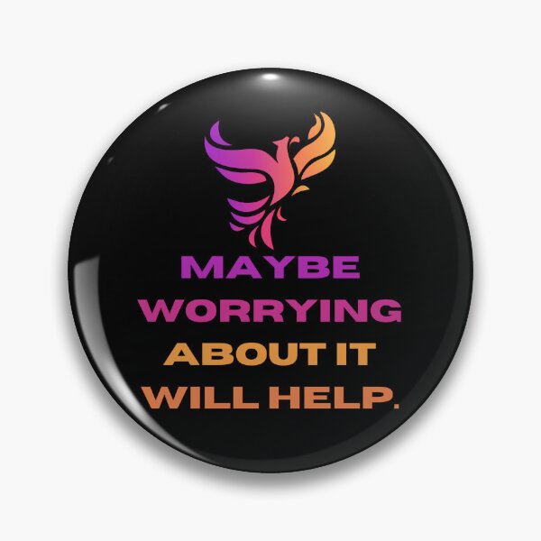 Item preview, maybe worrying about it will help designed and sold by chak87.