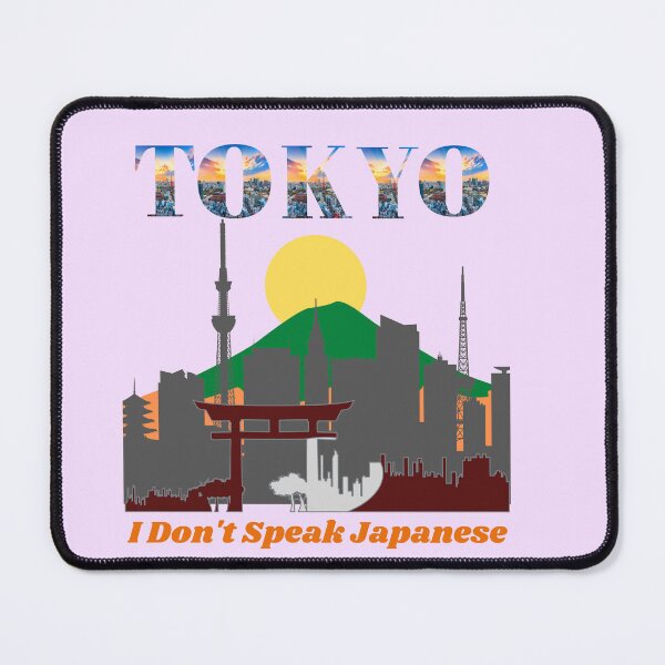 Item preview, Tokyo - I don’t speak Japanese designed and sold by Javedempire.