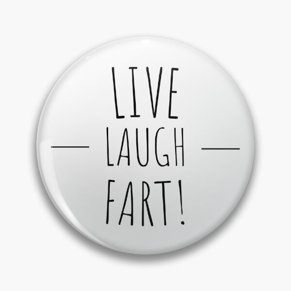 Item preview, live laugh fart, funny inspirational mocking quote  designed and sold by 5thseason-shop.