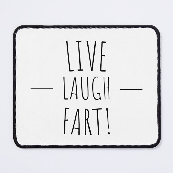 Item preview, live laugh fart, funny inspirational mocking quote designed and sold by 5thseason-shop.