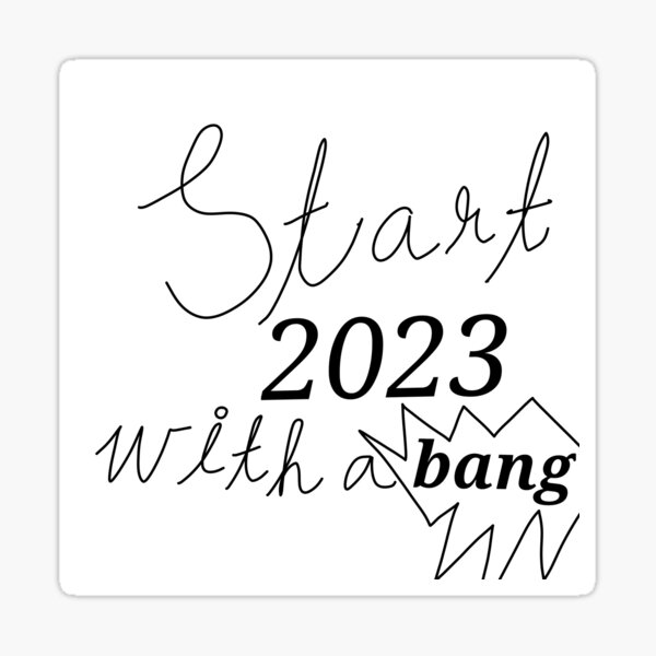 Start 2023 with a bang!