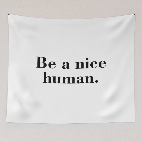 Item preview, Be a nice human designed and sold by allthetees.