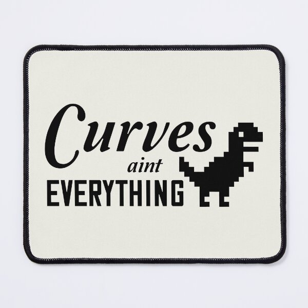 Item preview, Curves aint everything designed and sold by bluehair.