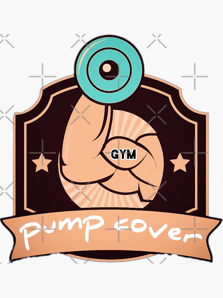 "Pump cover, pump cover gym , logo gym ,gym" Sticker for Sale by ahmed