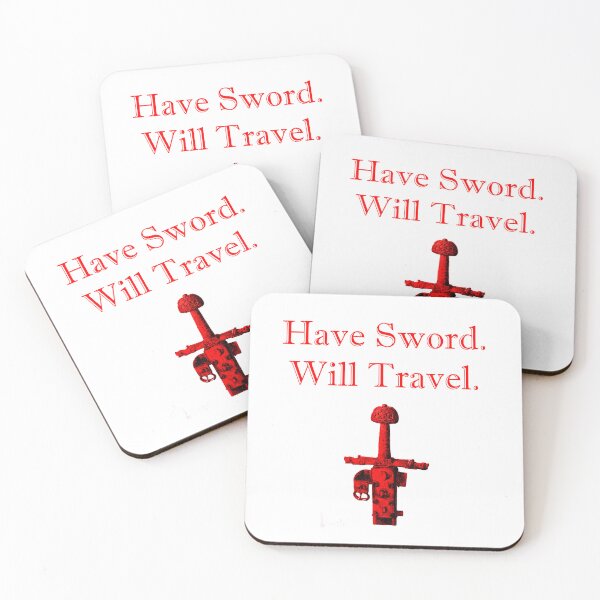 Item preview, Have Sword Will Travel  designed and sold by CrankyOldDude.
