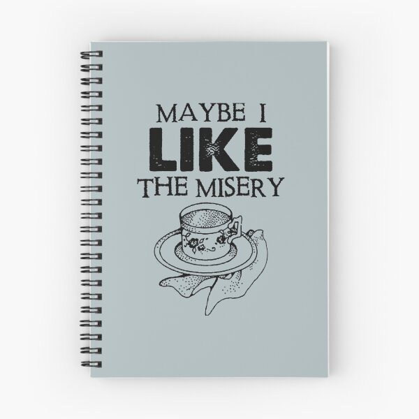 Item preview, Maybe I Like The Misery designed and sold by Teredane.